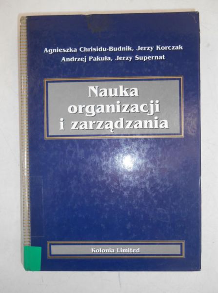 Chrisidu-Budnik Agnieszka - Nauka organizacji i zarządzania