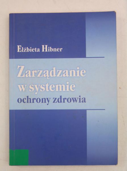 Zarządzanie w systemie ochrony zdrowia