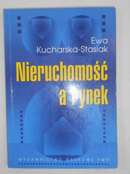 Kucharska-Stasiak Ewa - Nieruchomość a rynek