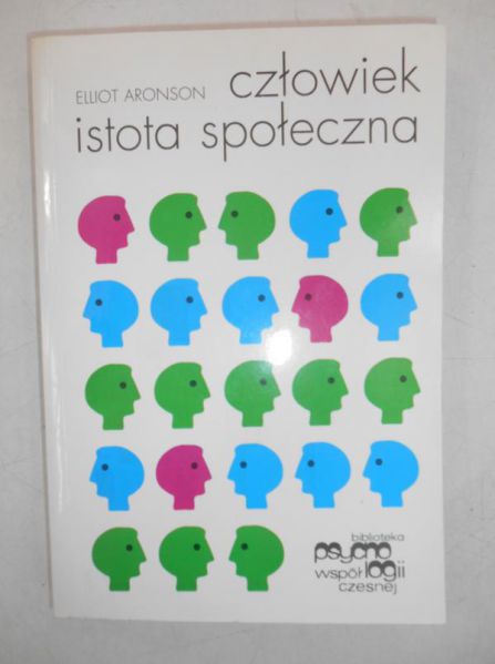 Aronson Elliot - Człowiek a istota społeczna