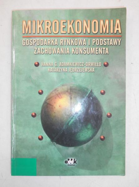 Mikroekonomia. Gospodarka rynkowa i podstawy zachowania konsumenta