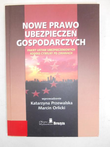 Nowe prawo ubezpieczeń gospodarczych