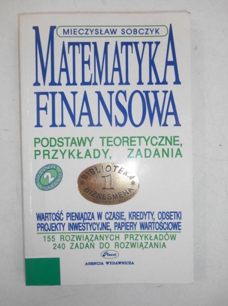 Sobczyk Mieczysław - Matematyka finansowa