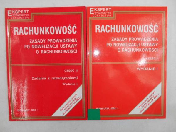 Rachunkowość. Zasady prowadzenia po nowelizacji ustawy o rachunkowości, Cz. I i II