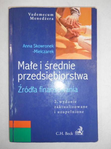 Małe i średnie przedsiębiorstwa. Źródła finansowania.