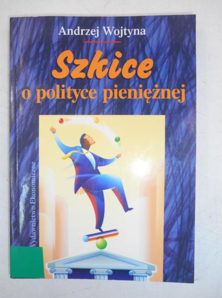 Szkice o polityce pieniężnej