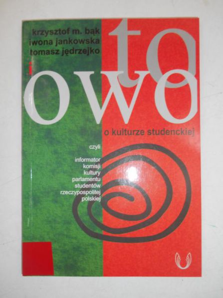 To i owo o kulturze studenckiej