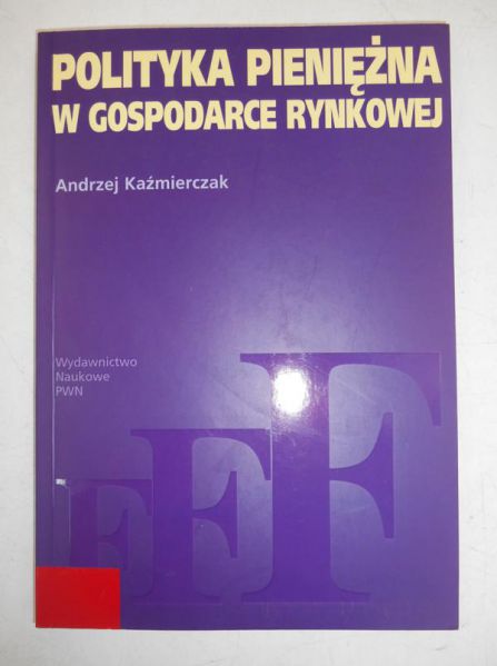 Polityka pieniężna w gospodarce rynkowej