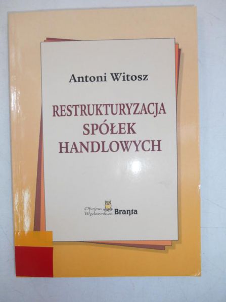 Restrukturyzacja spółek handlowych