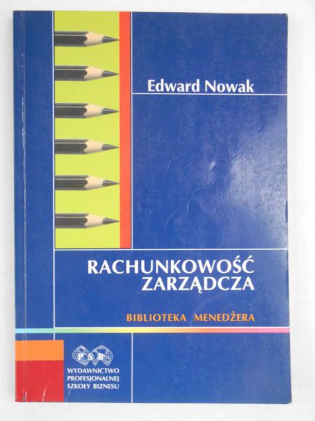 Nowak Edward - Rachunkowość zarządcza