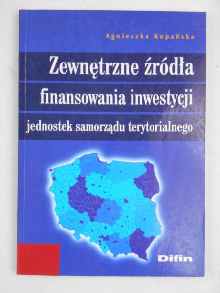 Zewnętrzne źródła finansowania inwestycji jednostek samorządu terytorialnego