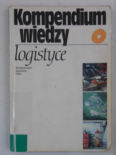 Kompendium wiedzy o logistyce