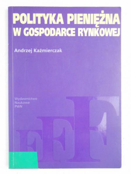 Polityka pieniężna w gospodarce rynkowej
