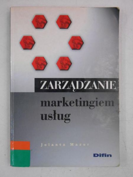 Mazur Jolanta - Zarządzanie marketingiem usług