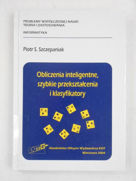 Obliczenia inteligentne, szybkie przekształcenia i klasyfikatory