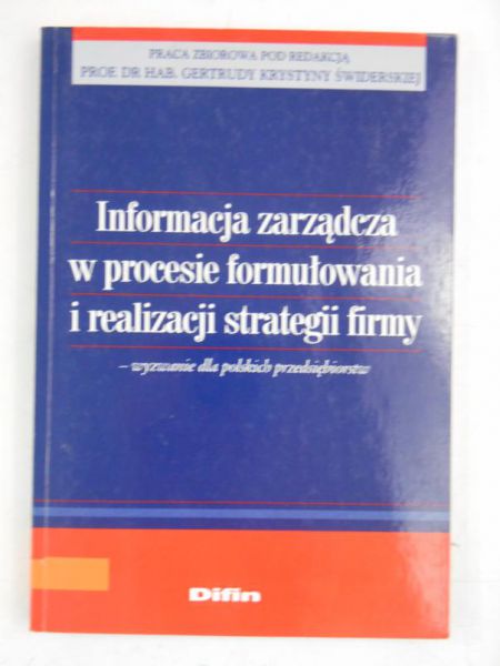 Informacja zarządcza w procesie formułowania i realizacji strategii firmy