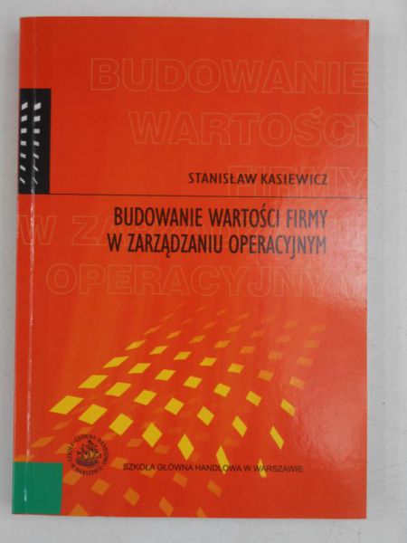 Budowanie wartości firmy w  zarządzaniu operacyjnym
