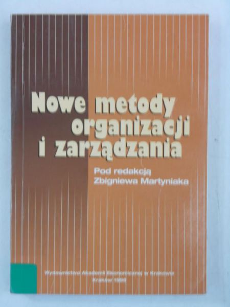 Nowe metody organizacji i zarządzania