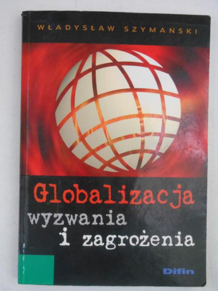 Globalizacja. Wyzwania i zagrożenia