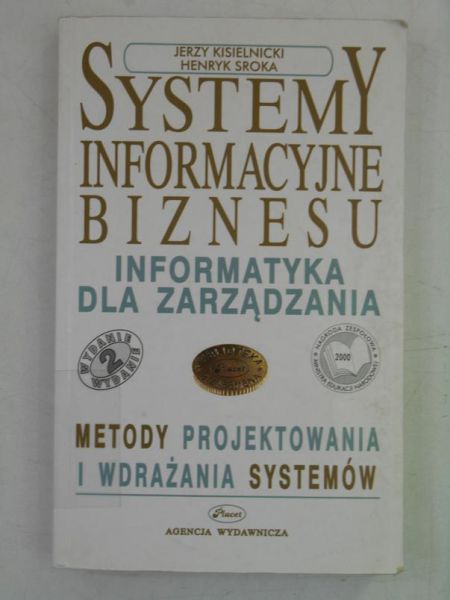 Kisielnicki Jerzy - Systemy informacyjne biznesu