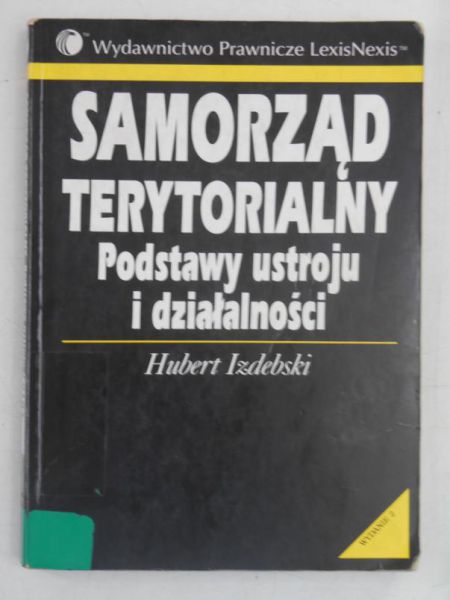 Samorząd terytorialny. Podstawy ustroju i działalności