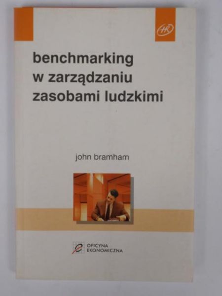 Bramham John - Benchmarking w zarządzaniu zasobami ludzkimi