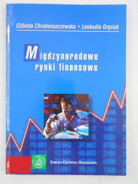 Chrabonszczewska Elżbieta - Międzynarodowe rynki finansowe
