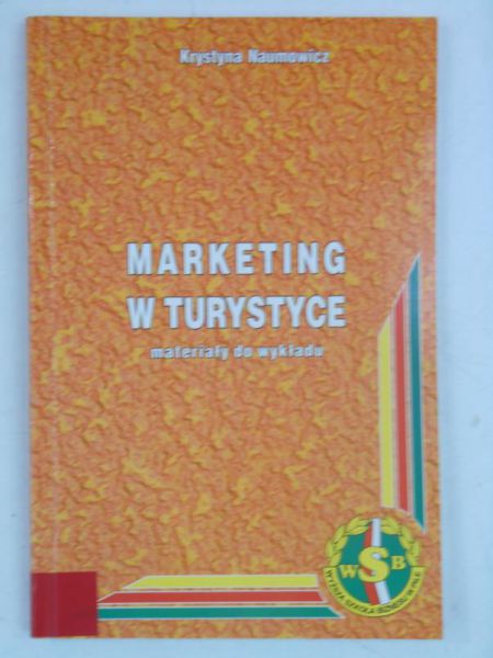 Marketing w turystyce: materiały do wykładu