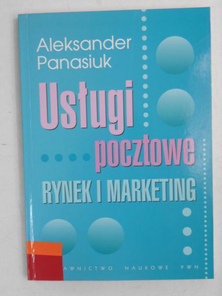 Usługi pocztowe. Rynek i marketing