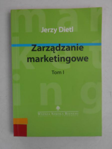 Zarządzanie marketingowe. Tom I