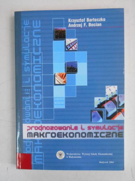 Barteczko Krzysztof - Prognozowanie i symulacje makroekonomiczne