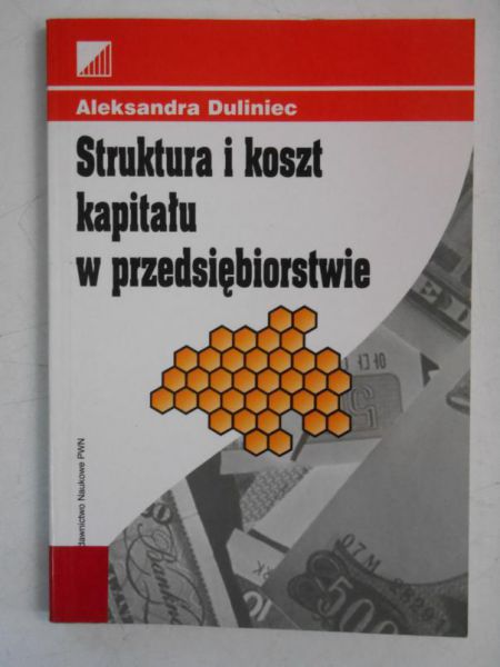 Struktura i koszt kapitału w przedsiębiorstwie