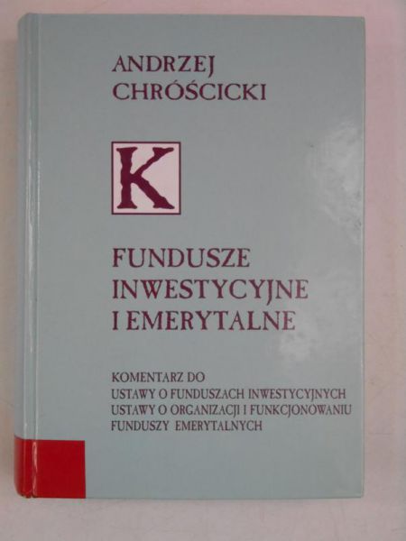 Chróścicki Andrzej - Fundusze inwestycyjne i emerytalne