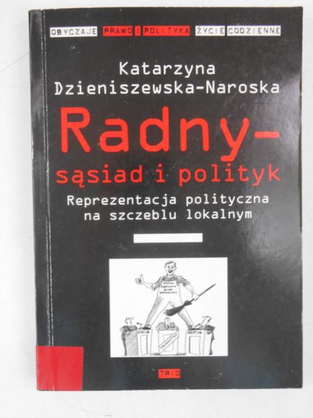 Radny-sąsiad i polityk