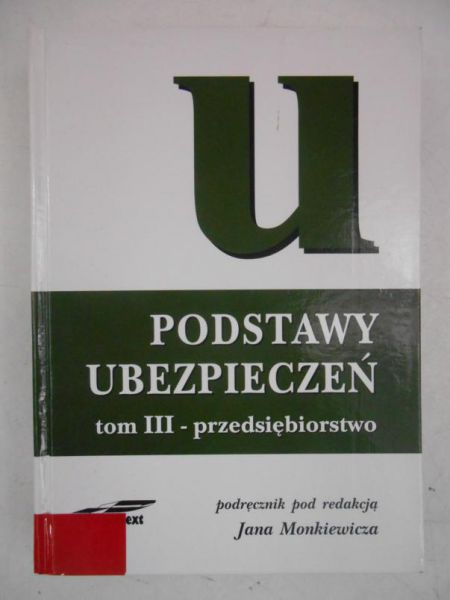Podstawy ubezpieczeń, Tom III