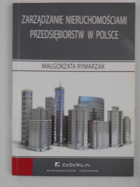 Zarządzanie nieruchomościami przedsiębiorstw w Polsce