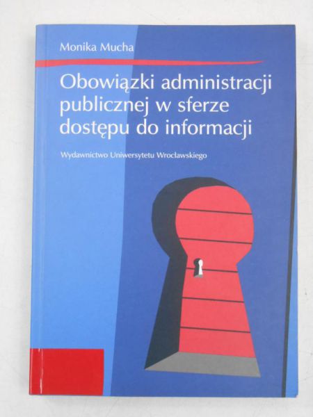 Obowiązki administracji publicznej w sferze dostępu do informacji