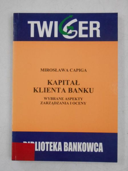 Capiga Mirosława - Kapitał klienta banku