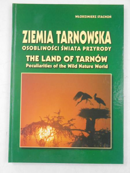 Ziemia tarnowska osobliwości świata przyrody