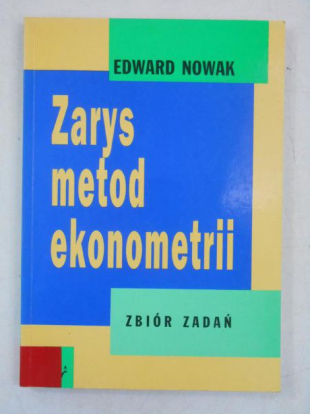 Nowak Edward - Zarys metod ekonometrii