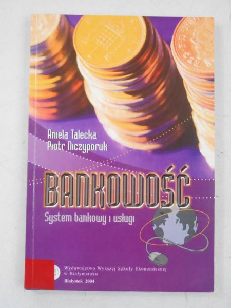 Bankowość. System bankowy i usługi