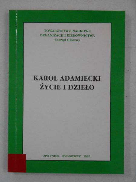 Karol Adamiecki życie i dzieło