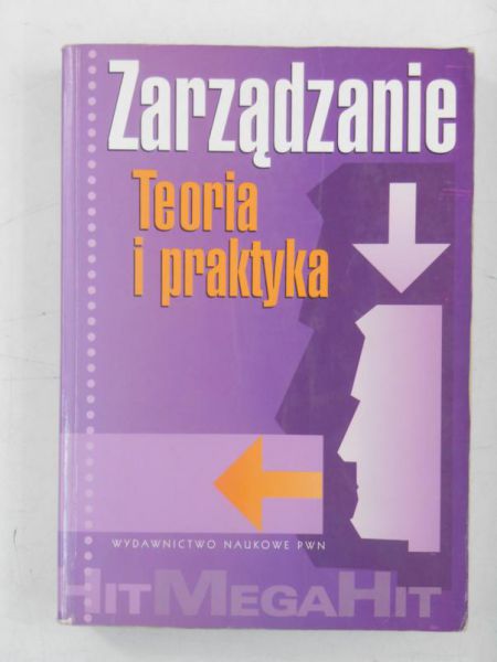 Zarządzanie. Teoria i praktyka