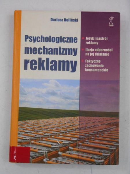 Doliński Dariusz - Psychologiczne mechanizmy reklamy