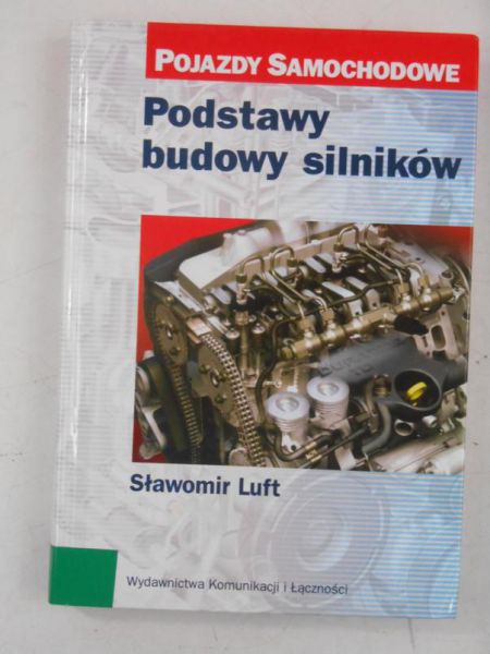 Luft Sławomir - Podstawy budowy silników