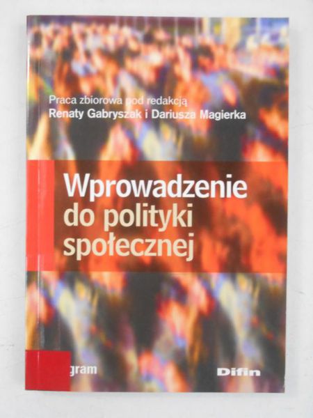 Gabryszak Reanata (red.) - Wprowadzenie do polityki społecznej
