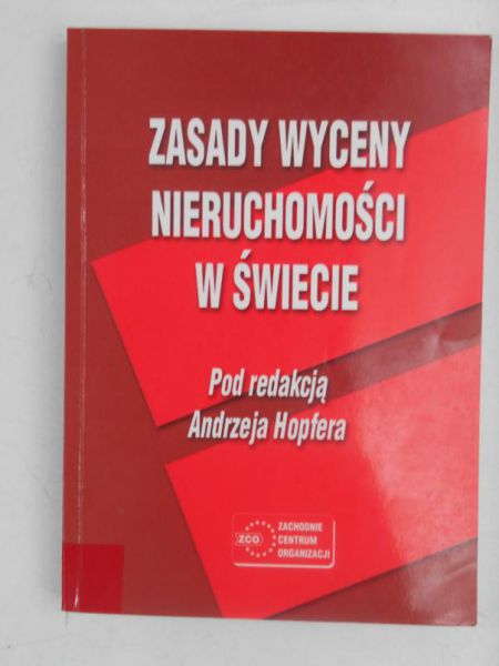 Zasady wyceny nieruchomości w świecie