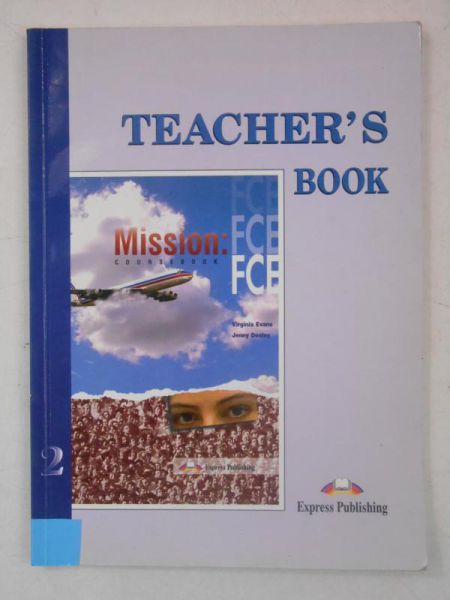 Mission: FCE 2. Teacher's Book