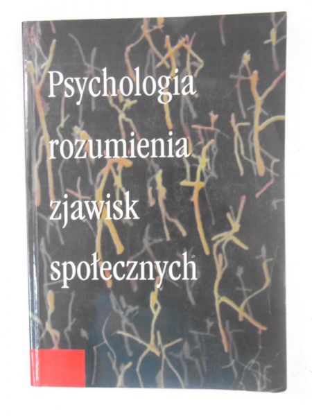 Psychologia rozumienia zjawisk społecznych