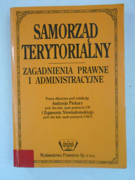 Samorząd terytorialny. Zagadnienia prawne i administracyjne